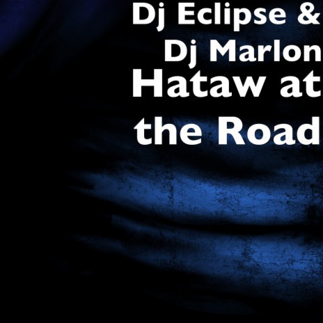 Hataw at the Road ft. Dj Marlon | Boomplay Music