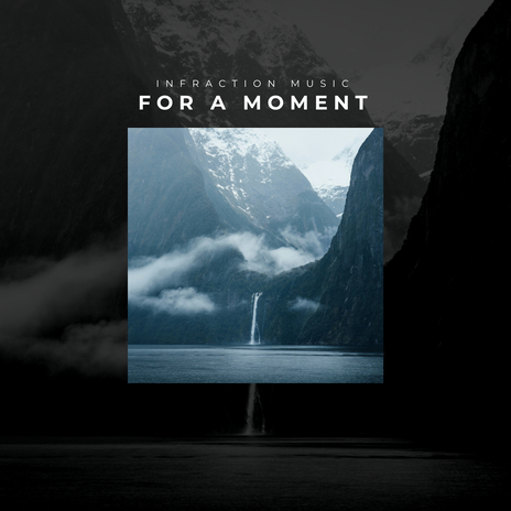 For A Moment | Boomplay Music