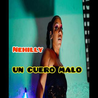 UN CUERO MALO (Nehilly)