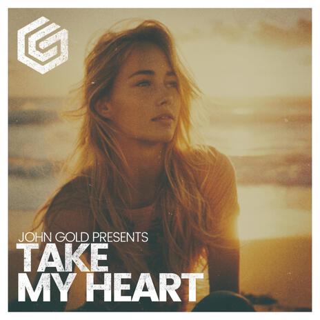 Take My Heart | Boomplay Music