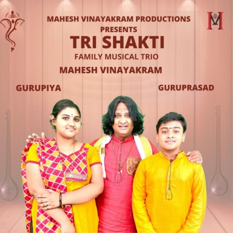 Trishakti Family Musical Trio (feat. Gurupriya & Guruprasad) | Boomplay Music