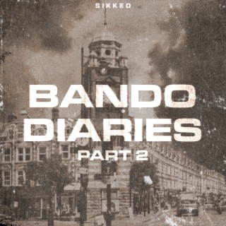 Bando Diaries, Pt. 2