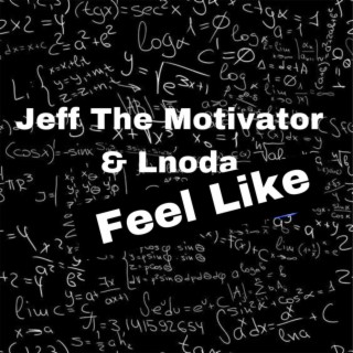 Feel Like ft. Lnoda lyrics | Boomplay Music