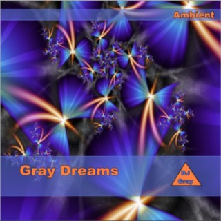 Gray Dreams