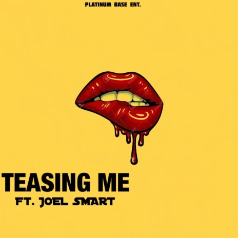 Teasing Me ft. Joel Smart | Boomplay Music