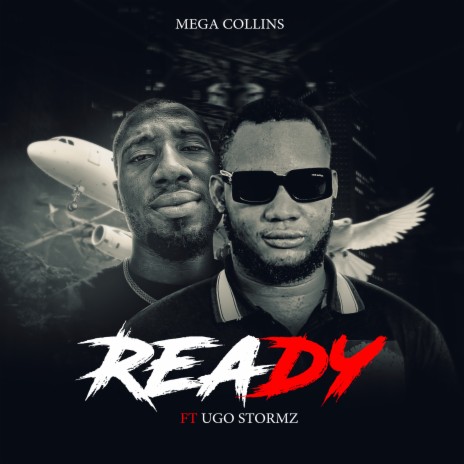 Ready ft. Ugo Stormz | Boomplay Music