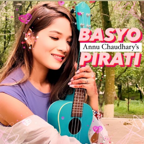 Basyo Pirati. Annu Chaudhary