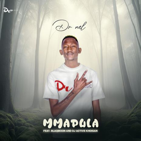 Mmapula ft. Blaqmoon & Dj Active Khoisan | Boomplay Music