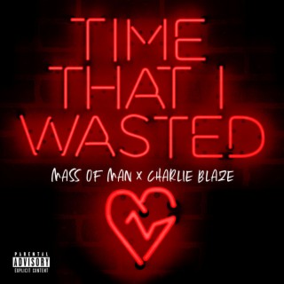 Time That I Wasted