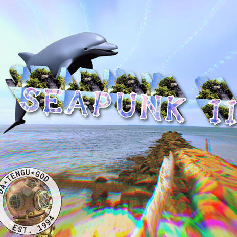 SEAPUNK II | Boomplay Music