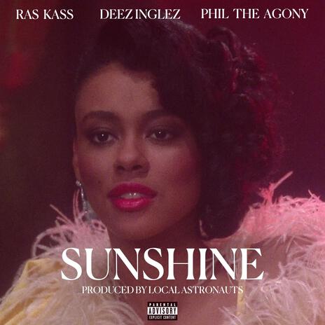 Sunshine ft. Ras Kass & Phil The Agony | Boomplay Music