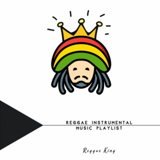 Reggae Instrumental Music Playlist