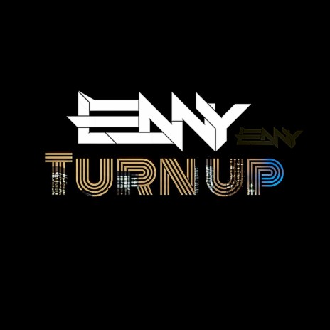 Turn Up (Original Mix) | Boomplay Music