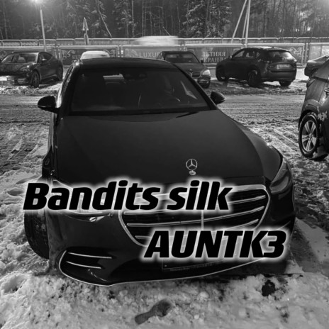 Bandits silk（Original mix) | Boomplay Music