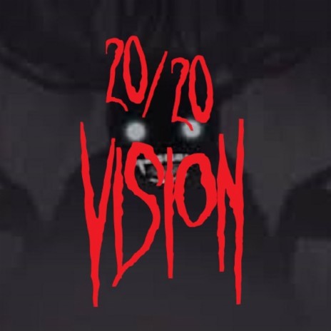 20/20 Vision