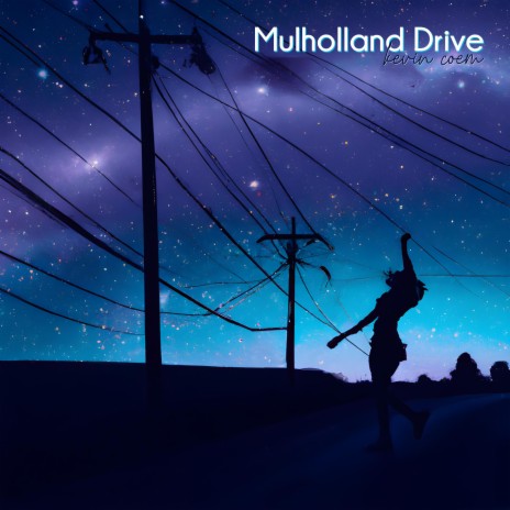 Mulholland Drive | Boomplay Music