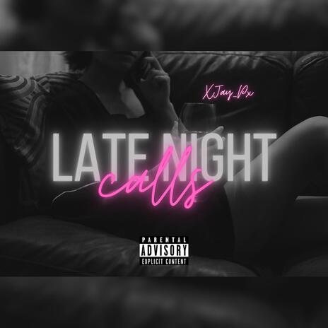 Late Night Calls | Boomplay Music