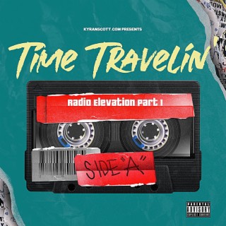 Time Travelin' : Radio Elevation, Pt. 1