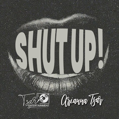 Shut Up! | Boomplay Music