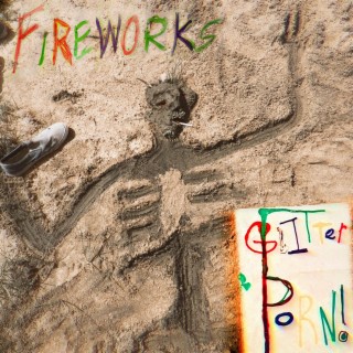 Fireworks (Single Version) lyrics | Boomplay Music
