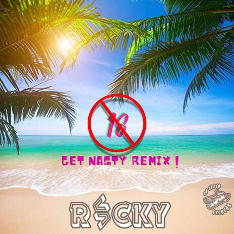 -18 (Get Nasty Remix) | Boomplay Music