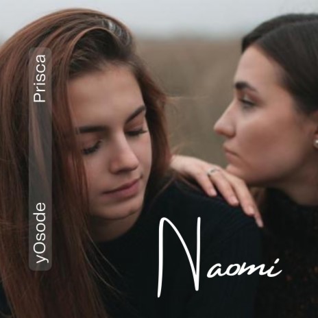 Naomi ft. Prisca