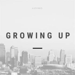 Growing Up