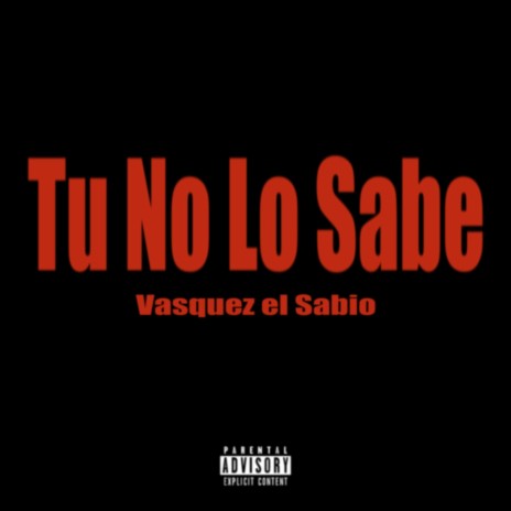 TU NO LO SABE | Boomplay Music