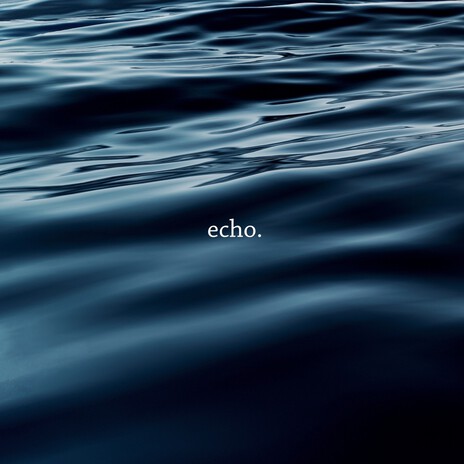 Echo | Boomplay Music