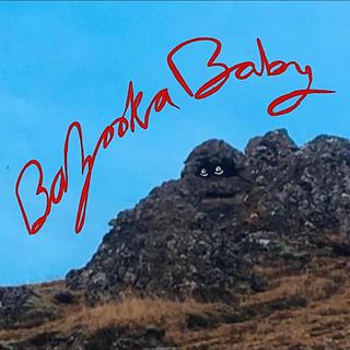 Bazooka Baby lyrics | Boomplay Music