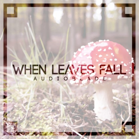 When Leaves Fall | Boomplay Music