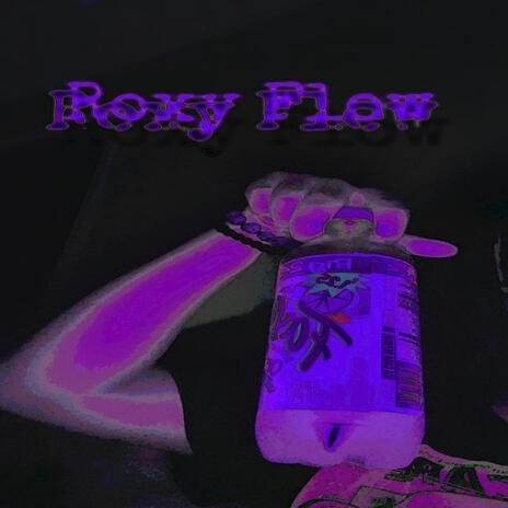 Roxy Flow | Boomplay Music