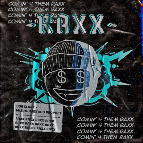 RAXX ft. Misunderstood Prophet | Boomplay Music