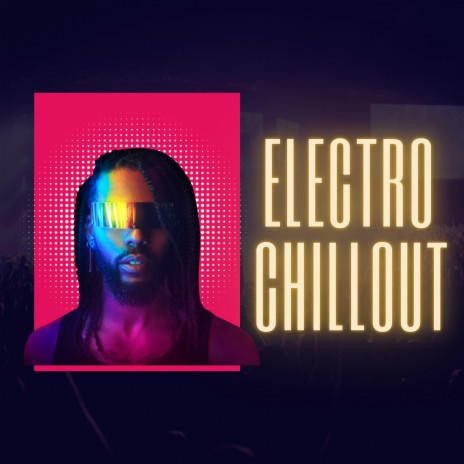 Electro Chillout (Minus Keyboards And Guitars) | Boomplay Music