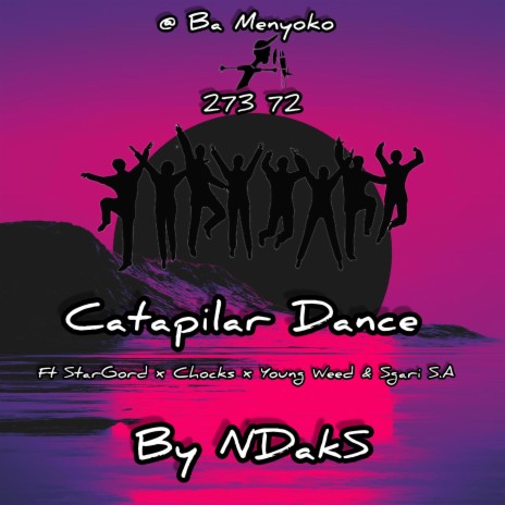 Catapilar Dance feat. Pro By Ndaks, StarGord x Chocks x Young Weed & Sgari S.A[