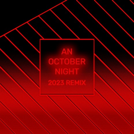 An October Night (2023 Remix) | Boomplay Music
