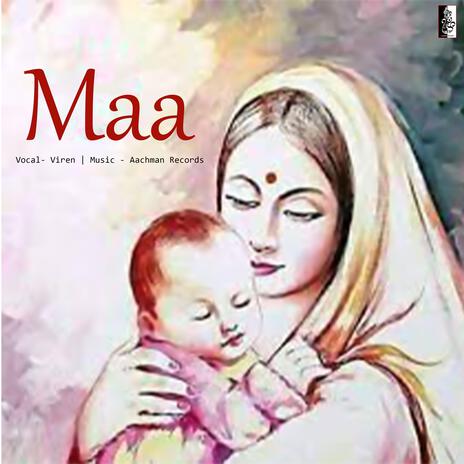 Maa Meri Maa Mother's Day Song ft. Viren | Boomplay Music