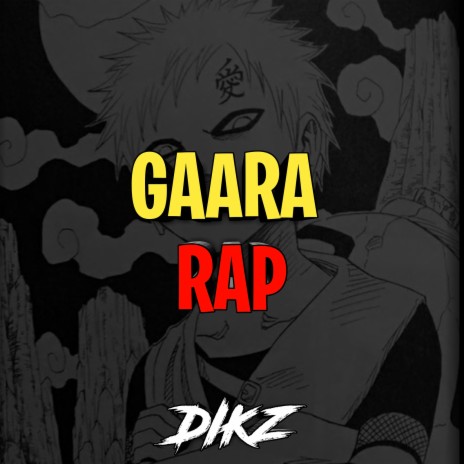 Gaara Rap | Boomplay Music