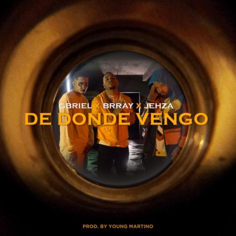 De Donde Vengo ft. Brray & Jehza | Boomplay Music