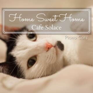 Home Sweet Home - Cafe Solace
