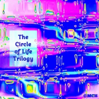 The Circle of Life Trilogy