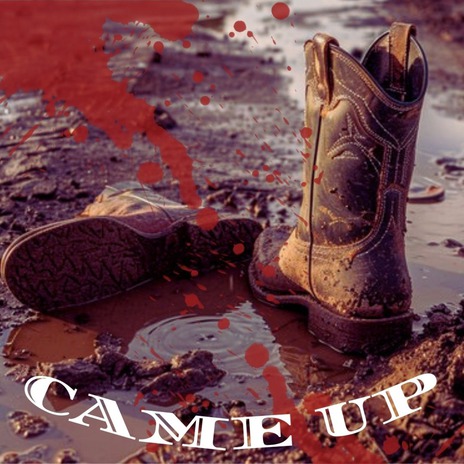 CAME UP | Boomplay Music