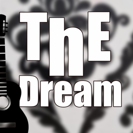 THE DREAM | Boomplay Music