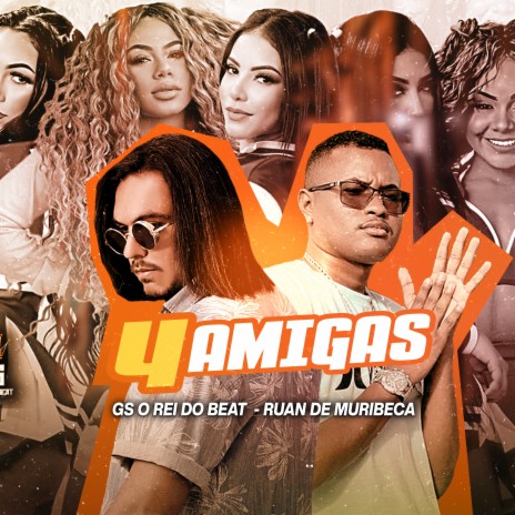 4 Amigas (Remix) ft. Ruan de Muribeca | Boomplay Music