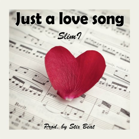 Just A Love Song | Boomplay Music