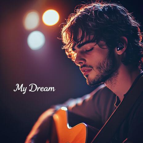 My Dream | Boomplay Music