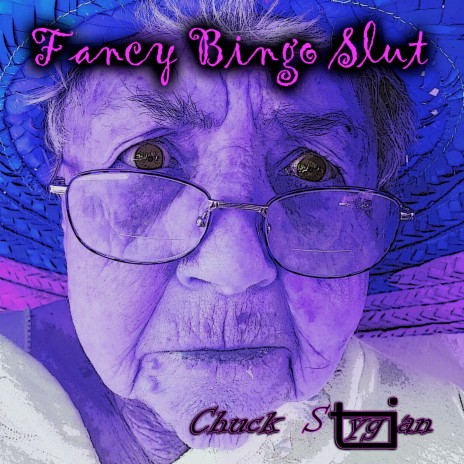 Fancy Bingo Slut | Boomplay Music