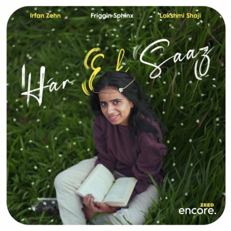 Har Ek Saaz ft. Zeed Encore, Irfan Zehn & Lakshmi Shaji | Boomplay Music