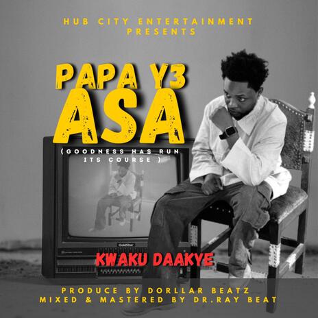 Papa y3 Asa | Boomplay Music