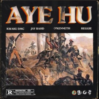 Aye Hu (feat. Jay Bahd, O'Kenneth & Reggie)